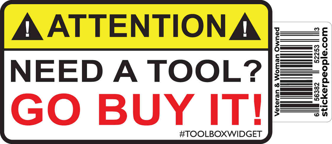 Attention! Need A Tool? Go Buy It! - Toolbox Widget USA