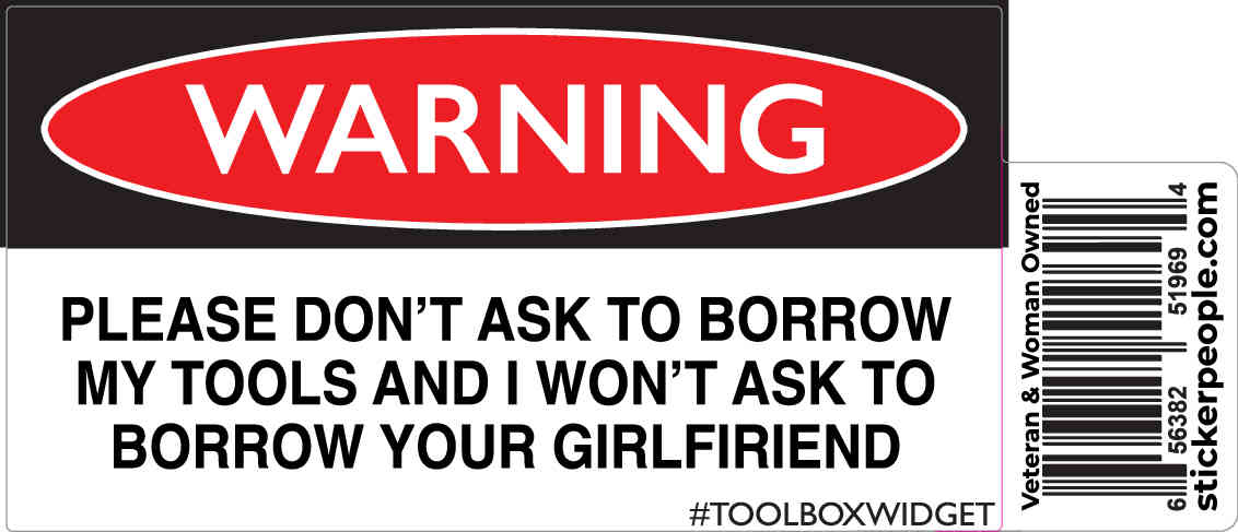 Warning! Borrow Your Girlfriend - Toolbox Widget USA